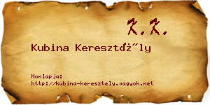 Kubina Keresztély névjegykártya